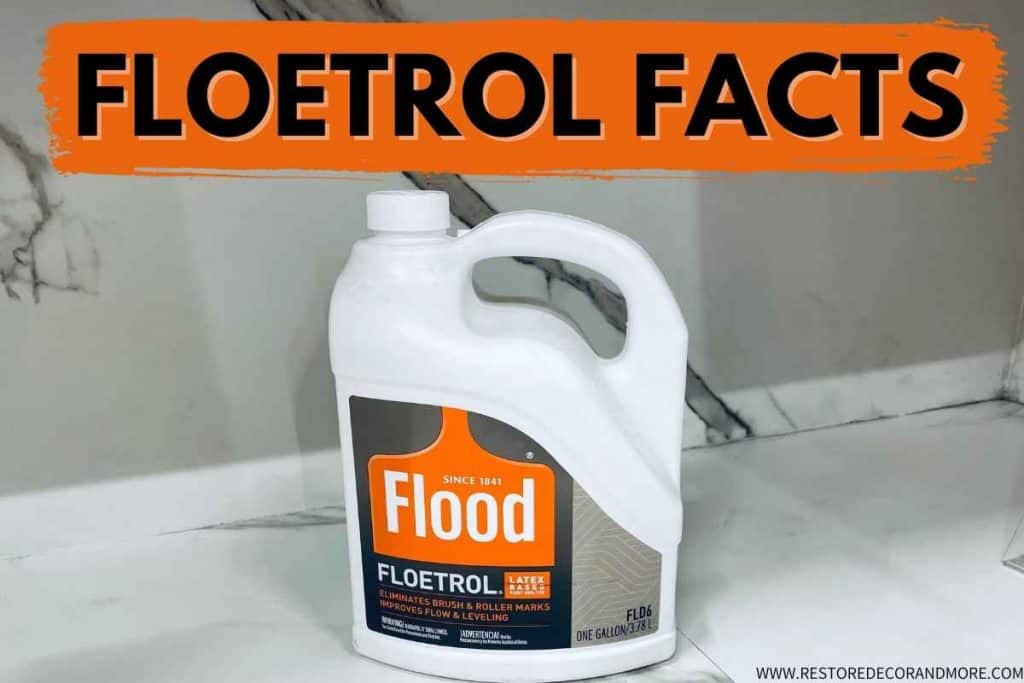 What Is Floetrol? The Reasons You Should Use It - Restore Decor & More